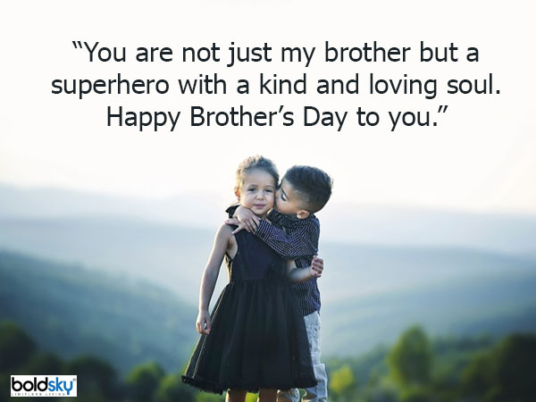 Quotes And Wishes On Brother’s Day