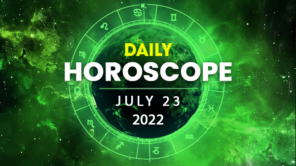 Daily Horoscope, 23 July 2022: Today Daily Horoscope, 23 July 2022: Today
