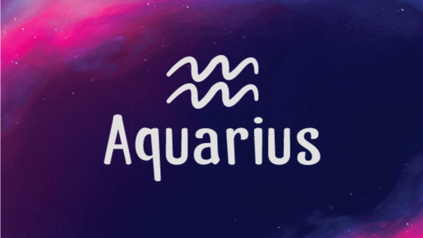 Aquarius: 20 January - 18 February