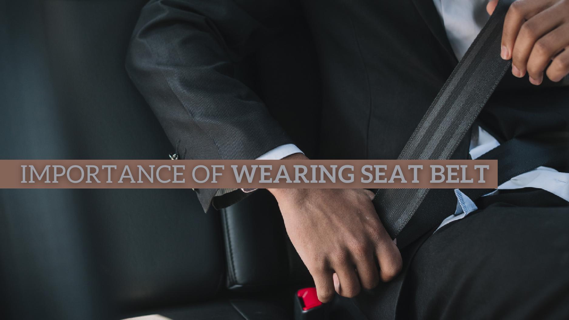 Importance Of Wearing Seat Belt In A Car