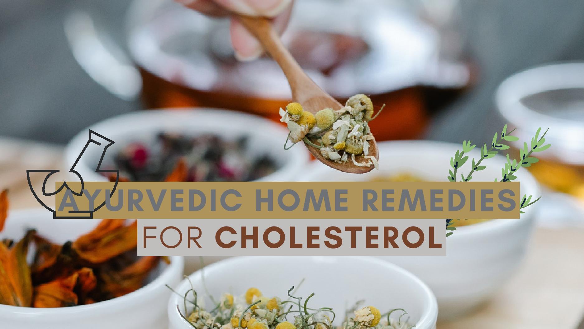 Ayurvedic Home Remedies For High Cholesterol Levels