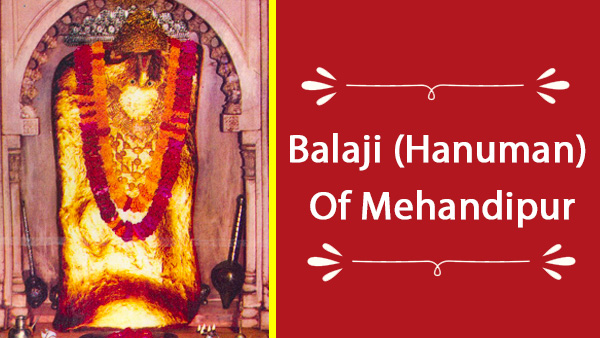 Balaji Hanuman Of Mehandipur In Rajasthan Timings How To Reach 