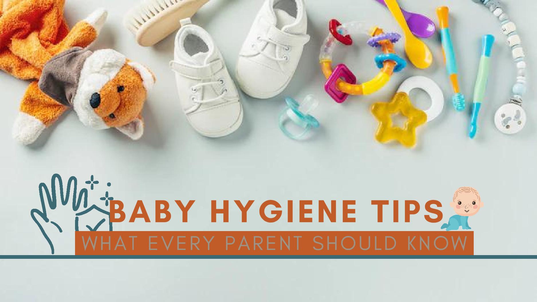 Baby Hygiene Tips Baby Hygiene Tips