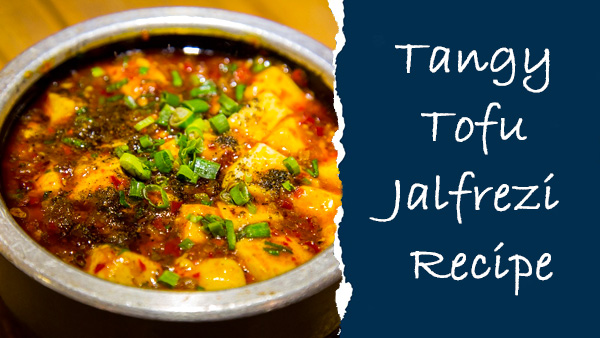 Tangy Tofu Jalfrezi Recipe Tangy Tofu Jalfrezi Recipe