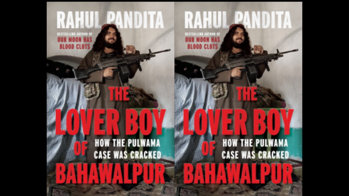 Book Review: ‘The Lover Boy of Bahawalpur: How Pulwama Case Was Cracked’ Book Review: ‘The Lover Boy of Bahawalpur: How Pulwama Case Was Cracked’