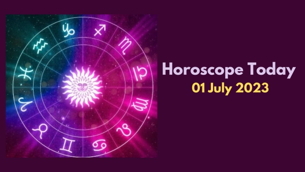 Horoscope Today, 01 July 2023