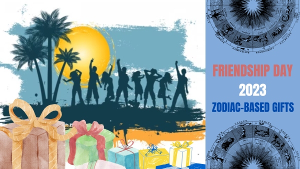Friendship Day 2023: Zodiac-Based Gifts Friendship Day 2023: Zodiac-Based Gifts