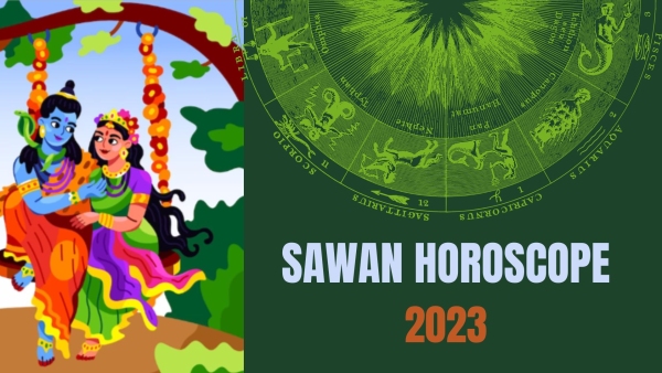 Sawan Horoscope 2023: Predictions Sawan Horoscope 2023: Predictions