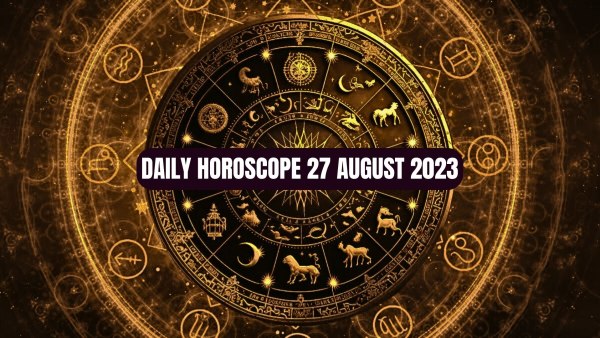  Daily Horoscope, 27 August 2023