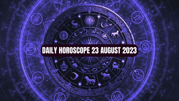 Daily Horoscope, 23 August 2023