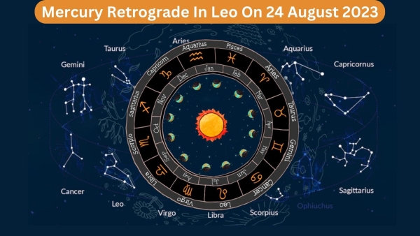 Mercury Retrograde In Leo On 24 August 2023