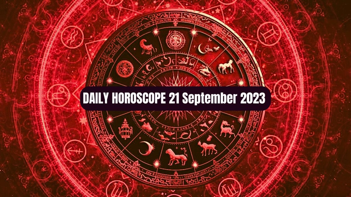 Daily Horoscope, 21 September 2023 Check Today's Horoscope Predictions
