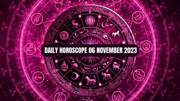 Daily Horoscope, 06 November 2023 Daily Horoscope, 06 November 2023