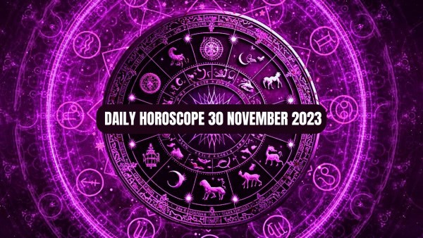 Daily Horoscope, 30 November 2023