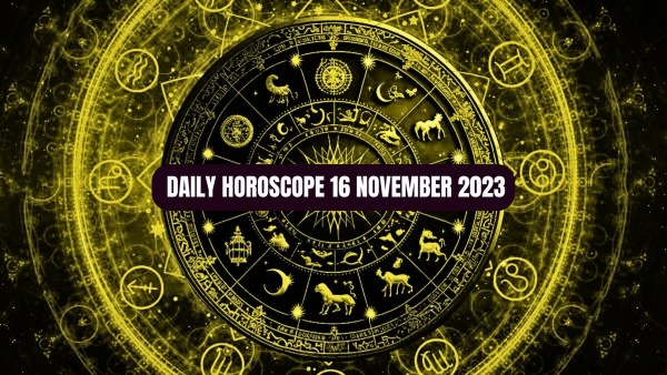 Daily Horoscope, 16 November 2023