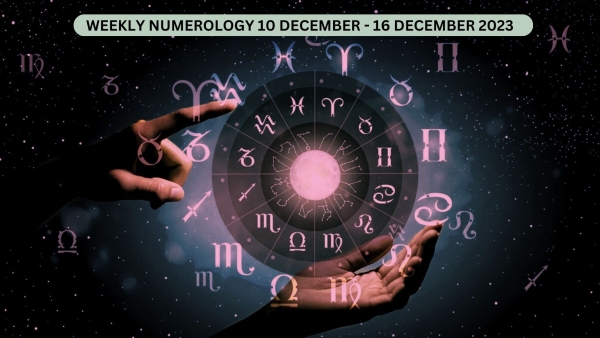 Weekly Numerology 10 December To 16 December 2023