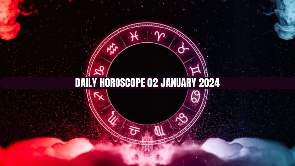 Daily Horoscope, 02 January 2024