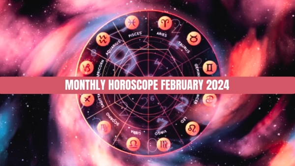 Monthly Horoscope February 2024