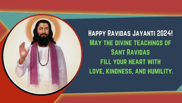 Guru Ravidas Jayanti 2024: 20 Wishes, Quotes, Messages, Greetings, Images, WhatsApp And FB Status