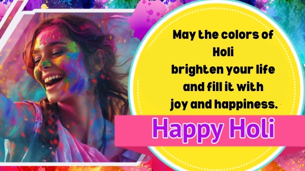Happy Holi 2024 Wishes Top 50 Quotes WhatsApp Instagram Status Messages Images Posters Greetings