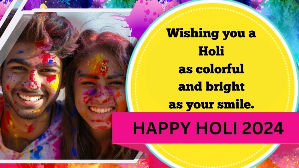 Happy Holi 2024 Wishes Top 50 Quotes WhatsApp Instagram Status Messages Images Posters Greetings