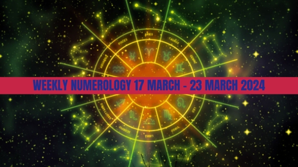 Weekly Numerology Prediction From 17 March To 23 March 2024 Number 6 Will Face Turmoil In Love Life