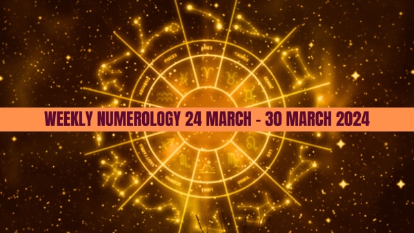 Weekly Numerology Prediction From 24 March To 30 March 2024 Number 8 Should Not Do Anything In Haste