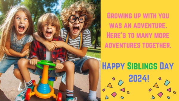 Happy Siblings Day 2024 Wishes Greetings Messages Texts Images Posters Twitter And Instagram Status
