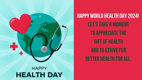 World Health Day 2024 Wishes Greetings Messages Images Posters Texts Twitter And WhatsApp Status