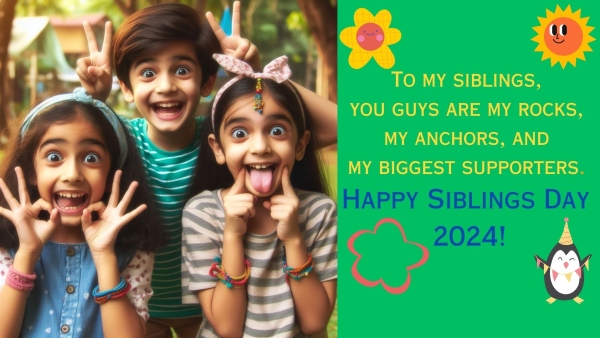 Happy Siblings Day 2024 Wishes Greetings Messages Texts Images Posters Twitter And Instagram Status