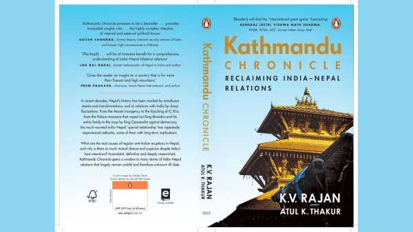 New Book Kathmandu Chronicle Reclaiming India-Nepal Relations To Shed Light On Geopolitical Uncertainties