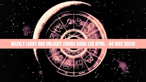 Weekly Lucky And Unlucky Zodiac Signs 28 April To 04 May 2024 Astrological Predictions Weekly Lucky And Unlucky Zodiac Signs 28 April To 04 May 2024 Astrological Predictions