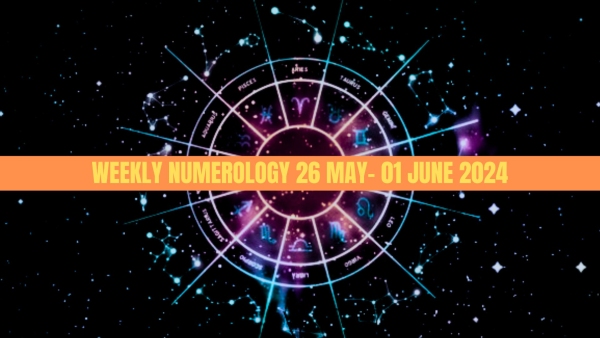 Weekly Numerology Prediction From 26 May To 01 June 2024 Number 4 Will Witness Financial Success