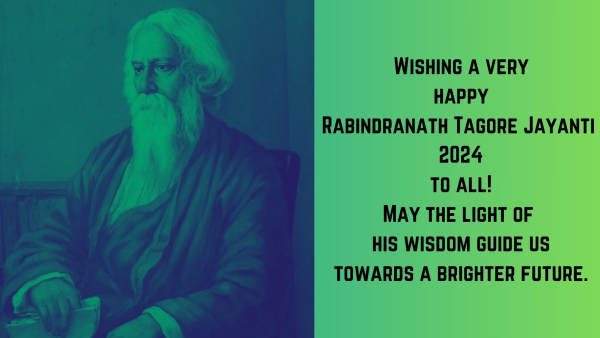 Rabindranath Tagore Jayanti 2024 Wishes Messages Quotes Images Celebrating The Birth Of A Literary Icon