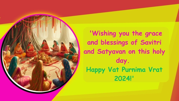 Vat Purnima Vrat 2024 Wishes Messages Greetings Images Posters Twitter Status And Instagram Captions