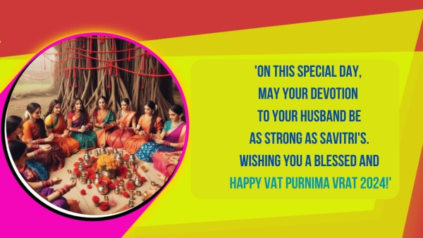 Vat Purnima Vrat 2024 Wishes Messages Greetings Images Posters Twitter Status And Instagram Captions