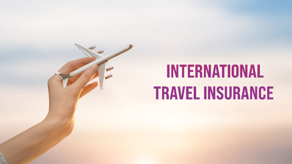 Travel Insurance For International Trips