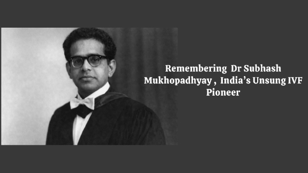 The Man Behind Indias First IVF The Man Behind Indias First IVF