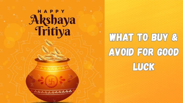 Akshaya-Tritiya-what-to-buy-and-avoid