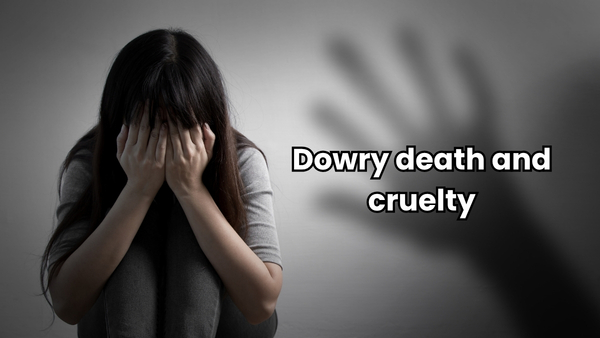 dowry death and cruelty dowry death and cruelty