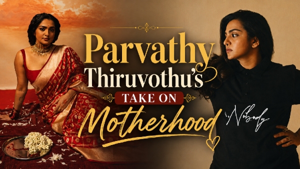 Parvathy on Motherhood Choice Parvathy on Motherhood Choice