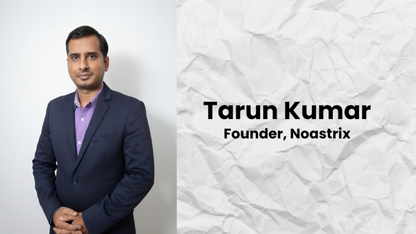 Tarun Kumar Noastrix founder