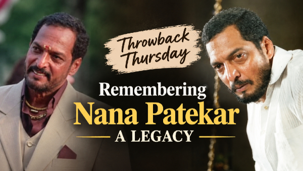 Nana Patekar s 7 Iconic Roles