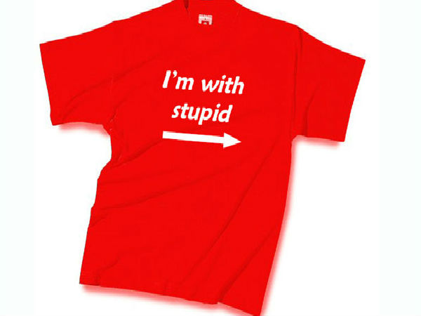 4. I'm With Stupid- ನಾನು ಮೂರ್ಖನ ಜತೆ ಇದ್ದೇನೆ