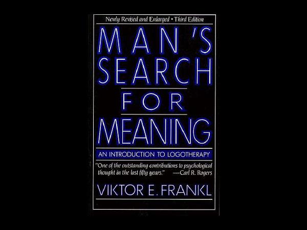 ಮ್ಯಾನ್ಸ್ ಸರ್ಚ್ ಫಾರ್ ಮೀನಿಂಗ್ (Man’s Search for Meaning)