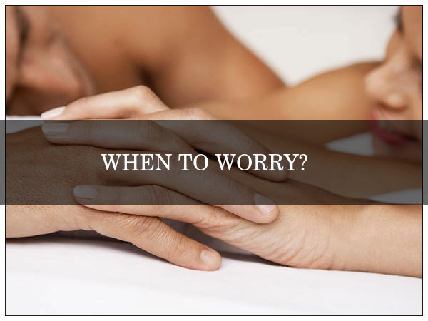 ಈ ಬಗ್ಗೆ ಯಾವಾಗ ಚಿಂತಿಸಬೇಕಾದ ಅಗತ್ಯವಿದೆ? ಈ ಬಗ್ಗೆ ಯಾವಾಗ ಚಿಂತಿಸಬೇಕಾದ ಅಗತ್ಯವಿದೆ?