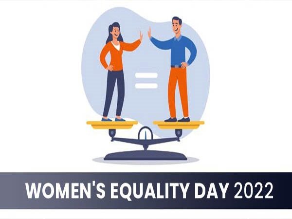 ಮಹಿಳಾ ಸಮಾನತೆ ದಿನದ ಇತಿಹಾಸ!