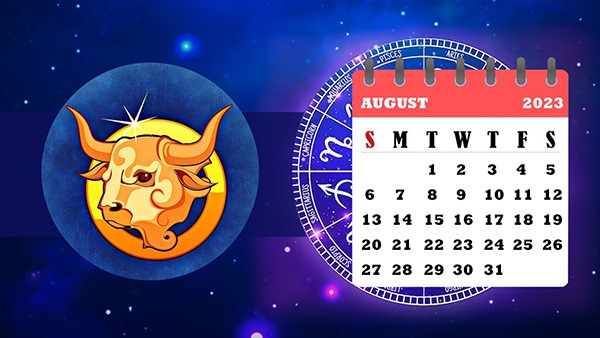 August 2023 Taurus Zodiac Sign