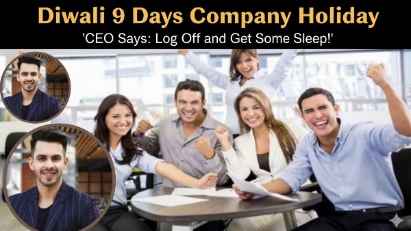 Diwali 9 Days Holiday