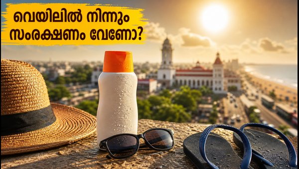 Chennai Weather Skin Care Tips 2026: How to Protect Skin and Hair from UV Rays and Humidity
